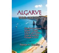 ALGARVE TRAVEL GUIDE 2025