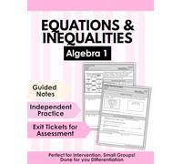 Algebra 1 Equations & Inequalities Workbook | Solving Equations with Guided Notes, Practice & Exit Tickets | Algebra 1 Curriculum, Intervention, Homeschool Math