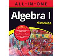 Algebra 1 for Dummies: All - In - One