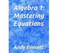 Algebra 1: Mastering Equations
