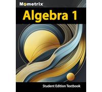 Algebra 1 Textbook, Mometrix, Student Edition