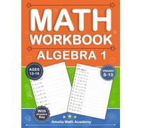 Algebra 1 Workbook For Grades 8-10 ( One side and Two side ): Algebra 1 Math Practice Workbook For Kids Ages 13-16 With 900 Exercises And Answers Key ... | Algebra 1 Worksheets For Grades 8-10