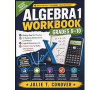 Algebra 1 Workbook Grades 9-10: Step by Step Skill Practice for Building Mathematical Confidence, Logical Reasoning, and Problem Solving Ability, with Answers