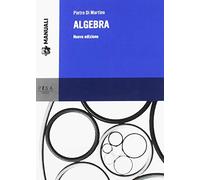 ALGEBRA - DI MARTINO PIETRO - Pisa University Press