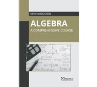 Algebra: A Comprehensive Course (Copertina rigida)