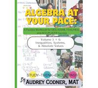 Algebra at Your Pace: Volume 5: A Guided Math Workbook for Adult Learners