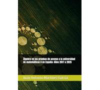 Álgebra en las pruebas de acceso a la universidad de matemáticas II en España: Años 2017 a 2025