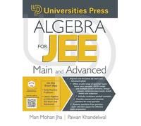 Algebra for JEE: Main and Advanced