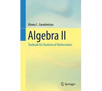 Algebra II: Textbook for Students of Mathematics