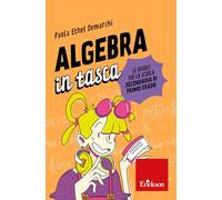 Algebra in tasca. Le regole per la scuola secondaria di primo grado