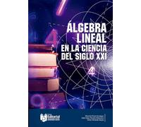 Álgebra lineal en la ciencia del siglo XXI