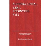 ÀLGEBRA LINEAL PER A ENGINYERS. Vol.2