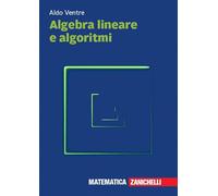 Algebra lineare e algoritmi. Con espansione online