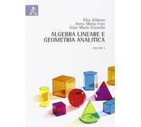 Algebra lineare e geometria analitica (Vol. 1)