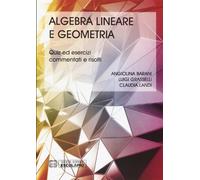 Algebra lineare e geometria barani grasselli landi 8874886950