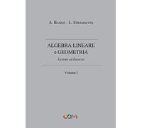 Algebra lineare e geometria (Vol. 1)