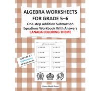 Algebra Workbook for Grade 5-6: One-Step Addition & Subtraction Equations with Answers within 100: 50 Worksheets, 500 Practice Problems for Math ... Classroom, and Independent Learner