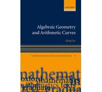 Algebraic Geometry and Arithmetic Curves (Oxford Graduate Texts in Mathema...