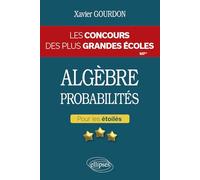 Algèbre et probabilités - Les concours des plus grandes écoles pour les étoilés - MP*: Les Maths en tête
