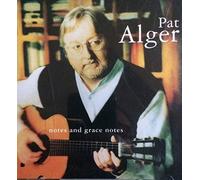 Pat Alger – Notes & Grace Notes