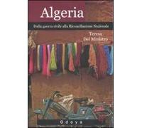Algeria. Dalla guerra civile alla riconciliazione nazionale