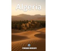 Algeria: Oasi di Contrasti e Rivoluzione Silenziosa