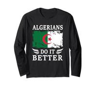 Algerians do it Better Proud Algerian Algeria Flag Maglia a Manica
