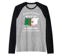 Algerie Je ne Suis PAS Parfaite Mais Je Suis algerienne Maglia con Maniche Raglan