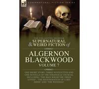 Algernon Blackw The Collected Shorter Supernatural & Weird Fi (Copertina rigida)