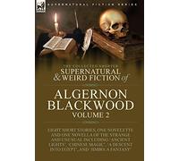 Algernon Blackw The Collected Shorter Supernatural & Weird Fi (Copertina rigida)