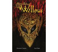 Algernon Blackwood Algernon Blackwood's The Willows (Tascabile)