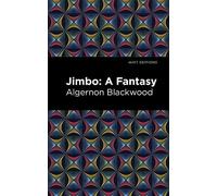 Algernon Blackwood Jimbo (Copertina rigida) Mint Editions