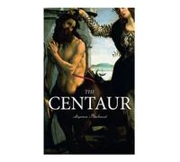 Algernon Blackwood The Centaur (Tascabile)