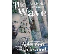 Algernon Blackwood The Wave (Tascabile)