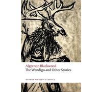 Algernon Blackwood The Wendigo and Other Stories (Tascabile)