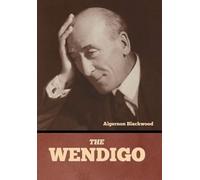 Algernon Blackwood The Wendigo (Copertina rigida)