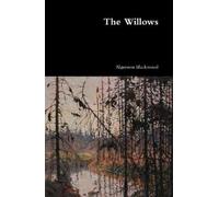 Algernon Blackwood The Willows (Copertina rigida)