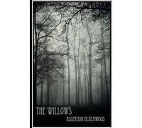 Algernon Blackwood The Willows (Tascabile)