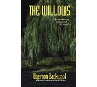 Algernon Blackwood The Willows (Tascabile)