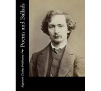 Algernon Charles Swinburne Poems and Ballads (Tascabile)