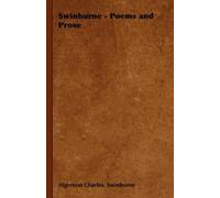 Algernon Charles, Swinburne Swinburne - Poems and Prose (Tascabile)