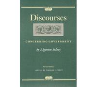 Algernon Sidney Discourses Concerning Government, 2nd Edition (Tascabile)