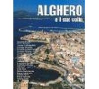 Alghero e il suo volto. Vol. 1 - [Carlo Delfino Editore]