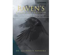 Algirdas V Kanauka Raven's Flight to Freedom (Tascabile)
