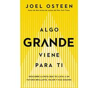 Joel Osteen Algo Grande Viene Para Ti (Tascabile)