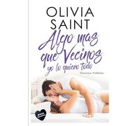 Algo Mas Que Vecinos Yo Lo Quiero Todo: Tentaciones Prohibidas: 2