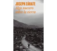 Algo nuestro sobre la tierra