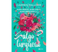 Algo nuevo, algo viejo, algo prestado y... algo turquesa