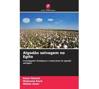 Algodão selvagem no Egito: Investigações fisiológicas e moleculares do algodão selvagem