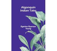 Algonquin Indian Tales